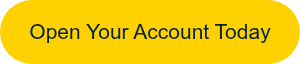 Open Your Account Today