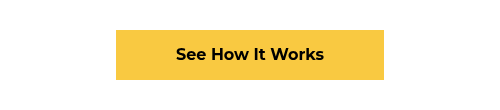 See How It Works