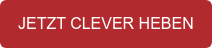 JETZT CLEVER HEBEN