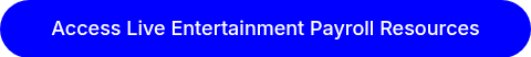 Access Live Entertainment Payroll Resources