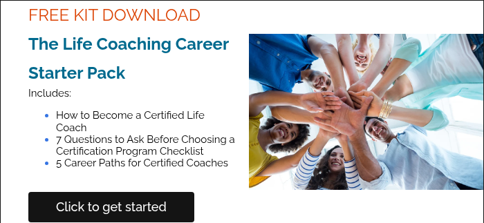 FREE KIT DOWNLOAD The Life Coaching Career Starter Pack Includes: How to Become a Certified Life Coach 7 Questions to Ask Before Choosing a Certification Program Checklist 5 Career Paths for Certified Coaches  