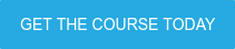GET THE COURSE TODAY