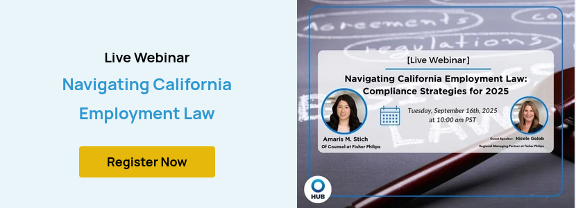   Live Webinar Navigating California Employment Law  