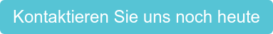 Kontaktieren Sie uns noch heute