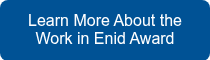 Learn More About the Work in Enid Award