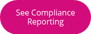 <p>See Compliance Reporting</p>