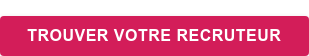 Trouver votre recruteur