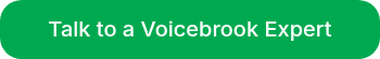 Talk to a Voicebrook Expert