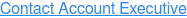 Contact Account Executive