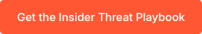 Get the Insider Threat Playbook