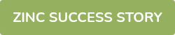 <p>ZINC SUCCESS STORY</p>