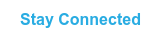 Stay Connected