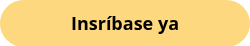 Insríbase ya