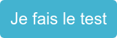 Je fais le test