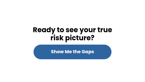 Ready to see your true risk picture?