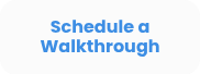 Schedule a Walkthrough