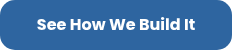 <p><strong>See How We Build It</strong></p>