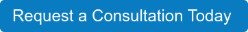 Request a Consultation Today