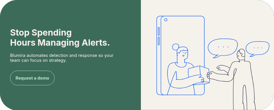 Stop Spending Hours Managing Alerts. &nbsp; Blumira automates detection and response so your team can focus on strategy. &nbsp;