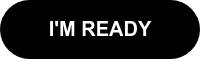 I'M READY