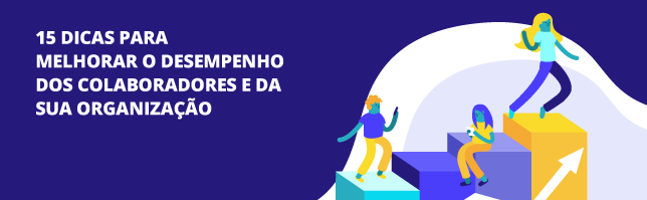 dicas para melhorar o desempenho e promover o aumento de produtividade