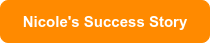 Nicole's Success Story
