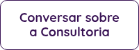 <p><span style="font-size: 18px;">Conversar sobre a Consultoria<br></span></p>