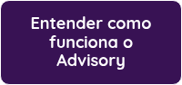 <p>Entender como funciona o Advisory</p>