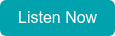 Listen Now