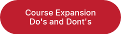 Course Expansion<br>Do's and Dont's