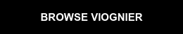 BROWSE VIOGNIER