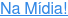 Na Mídia!