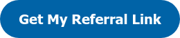 Get My Referral Link