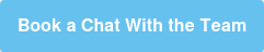 Book a Chat With the Team