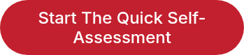 Start The Quick Self-Assessment