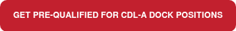 <p style="font-size: 12px;">GET PRE-QUALIFIED FOR CDL-A DOCK POSITIONS</p>
