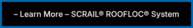 – Learn More – SCRAIL® ROOFLOC® System