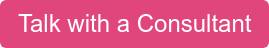 Talk with a Consultant