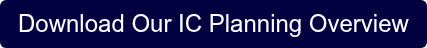 Download Our IC Planning Overview