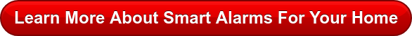 Learn More About Smart Alarms For Your Home