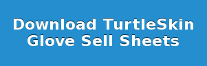 Download TurtleSkin Glove Sell Sheets