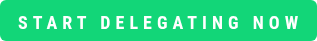 Start Delegating Now