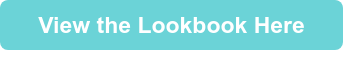 View the Lookbook Here