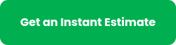Get an Instant Estimate