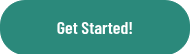 Get Started!