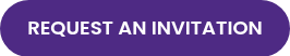 <span style="font-size: 18px;">REQUEST AN INVITATION</span>