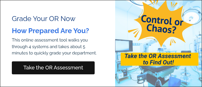 Grade Your OR Now How Prepared Are You? This online assessment tool walks you through 4 systems and takes about 5 minutes to quickly grade your department. &nbsp;