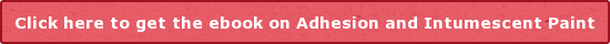 Click here to get the ebook on Adhesion and Intumescent Paint