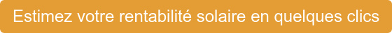 Estimez votre rentabilité solaire en quelques clics