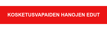 KOSKETUSVAPAIDEN HANOJEN EDUT